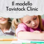 Modello Tavistock Clinic e il metodo di osservazione infantile